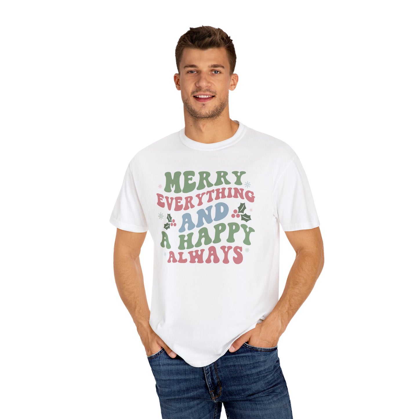 Merry Everything Happy Always Holly Christmas Tshirt