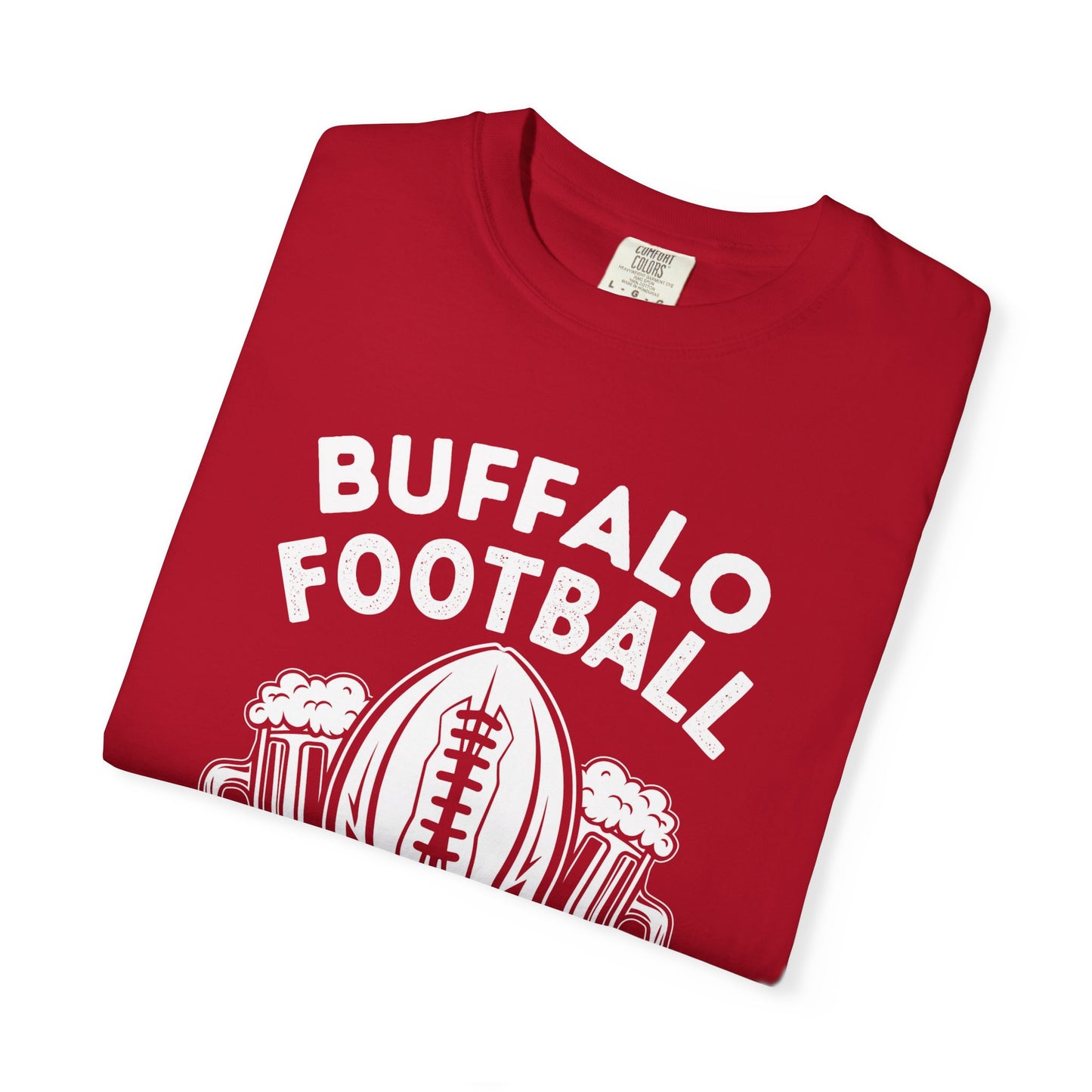 Buffalo Football & Beer Is Why I'm Here Tshirt