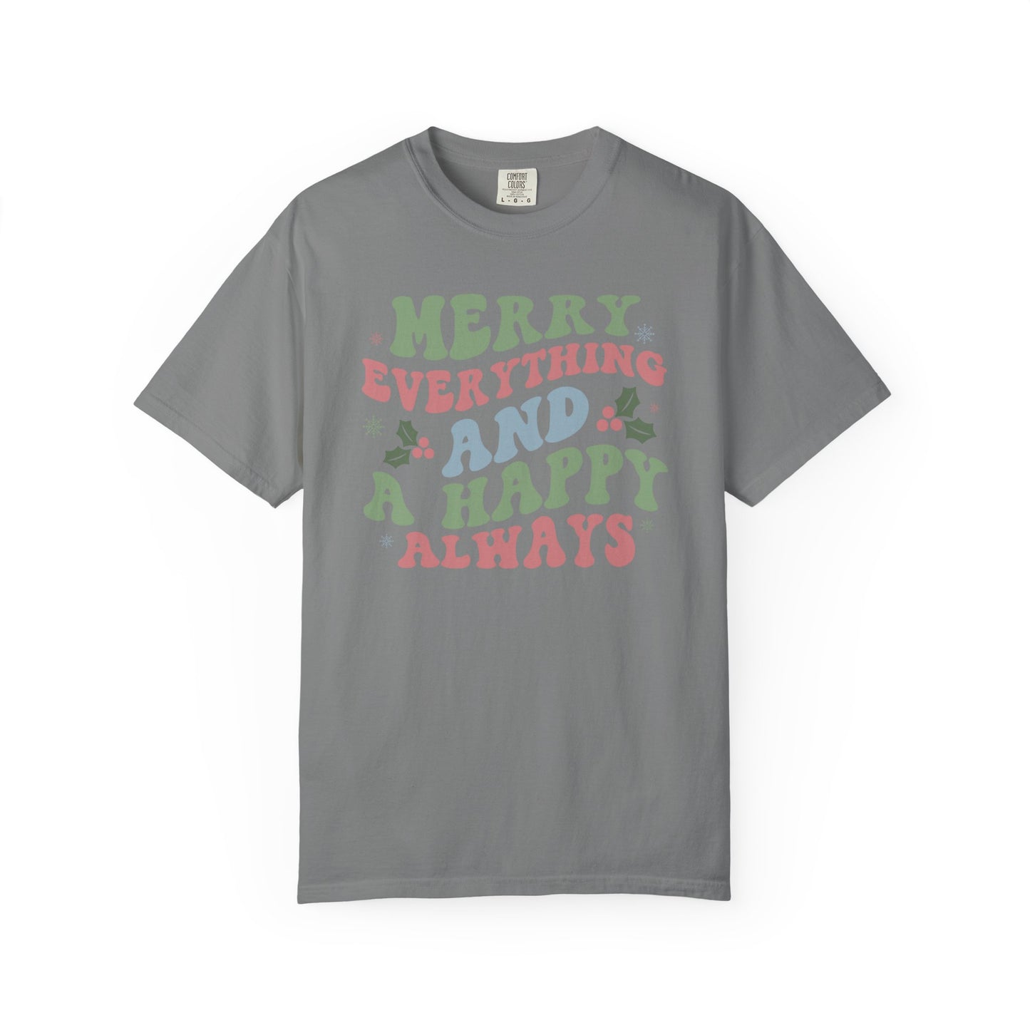 Merry Everything Happy Always Holly Christmas Tshirt