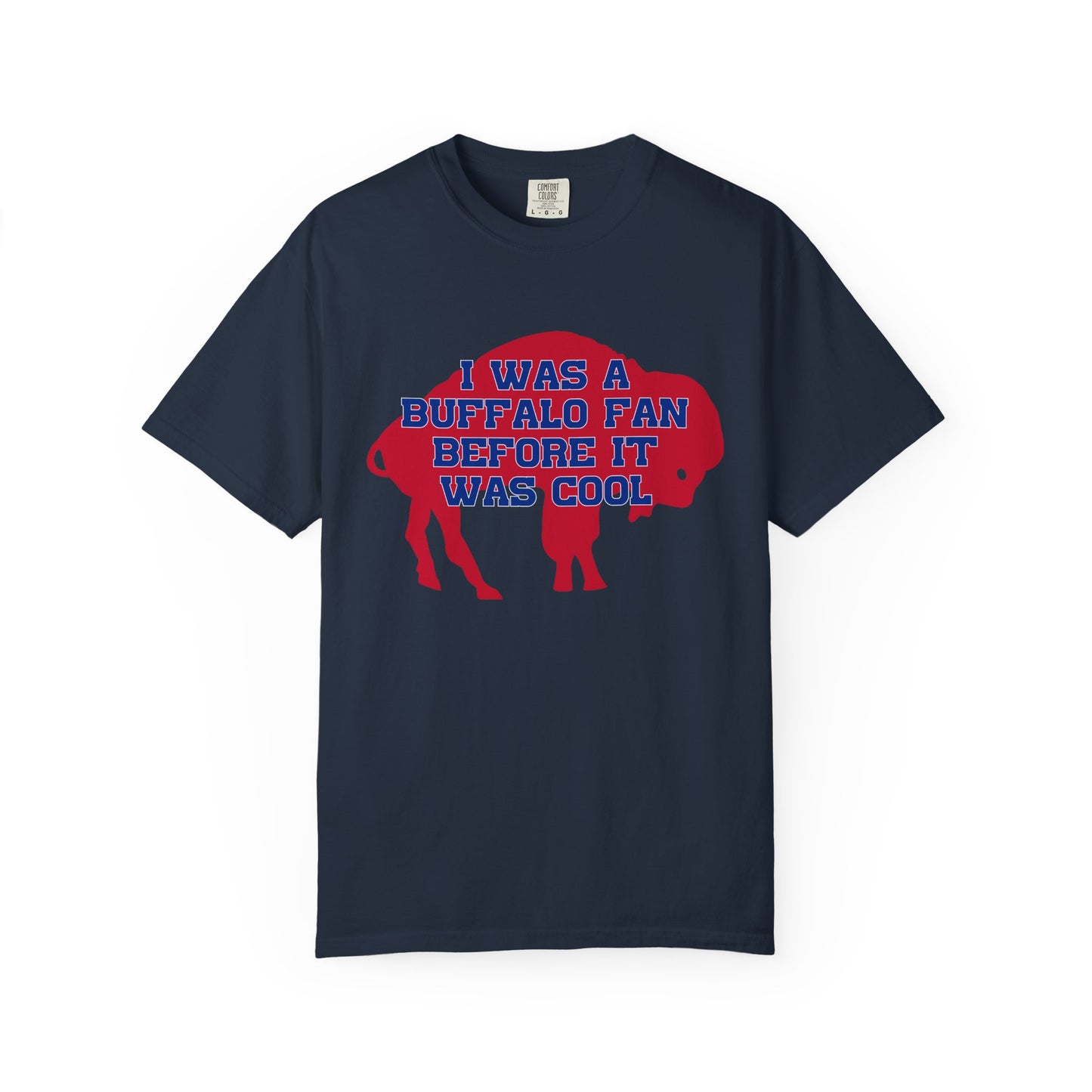 Two Sided Tshirt I Was a Buffalo Fan Before it was Cool Retro Red Logo Bills Mafia Redzone Font Buffalo Bills Football Tshirt