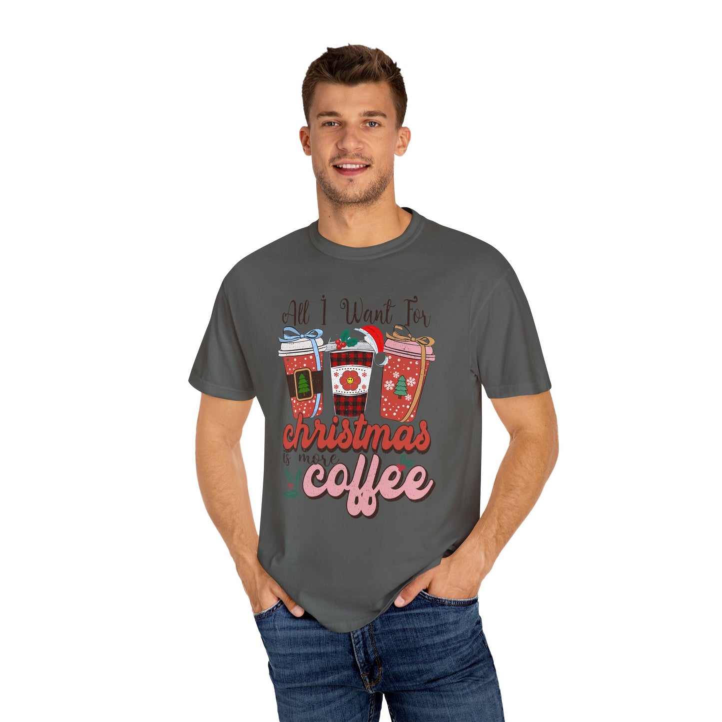 All I want for Christmas is More Coffee Xmas Tshirt
