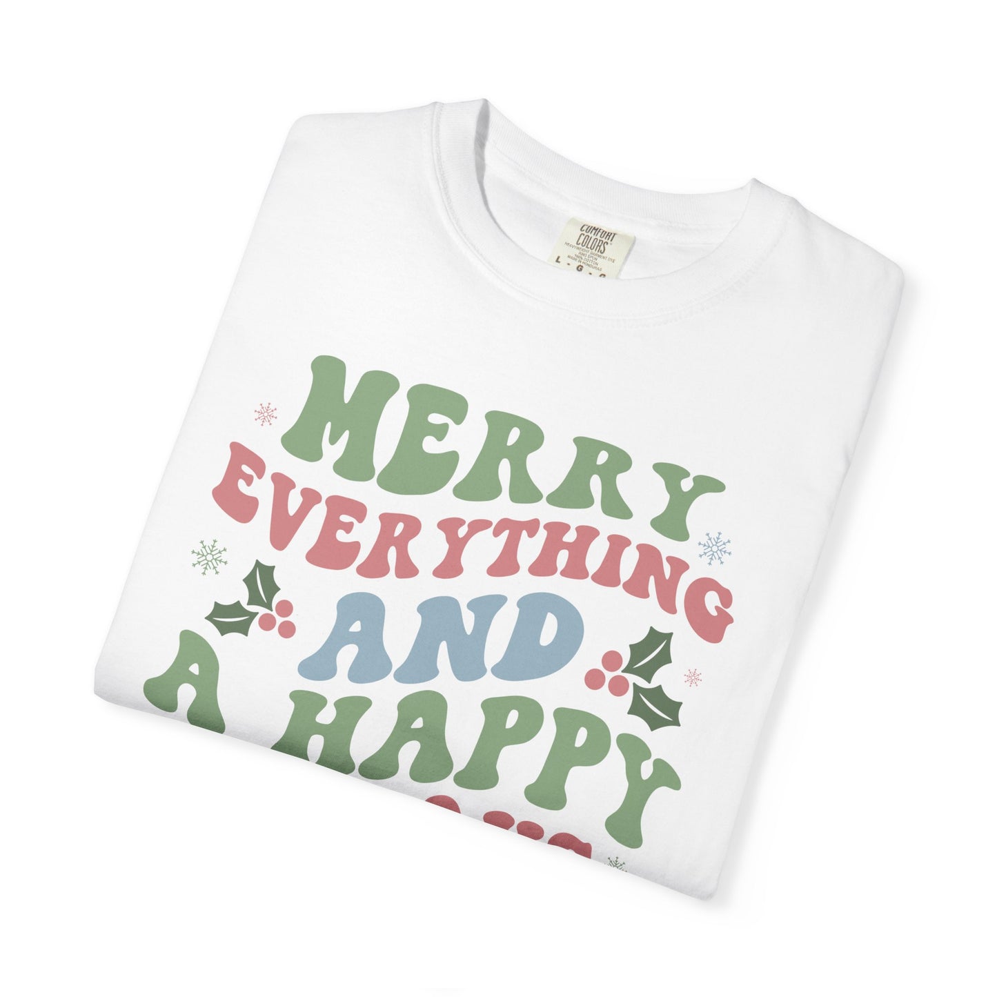 Merry Everything Happy Always Holly Christmas Tshirt