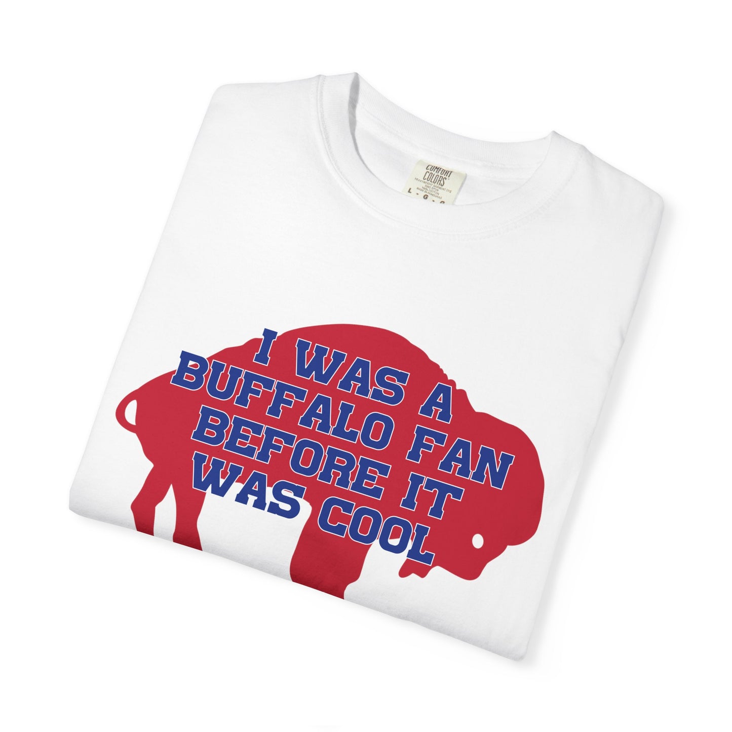 Two Sided Tshirt I Was a Buffalo Fan Before it was Cool Retro Red Logo Bills Mafia Redzone Font Buffalo Bills Football Tshirt