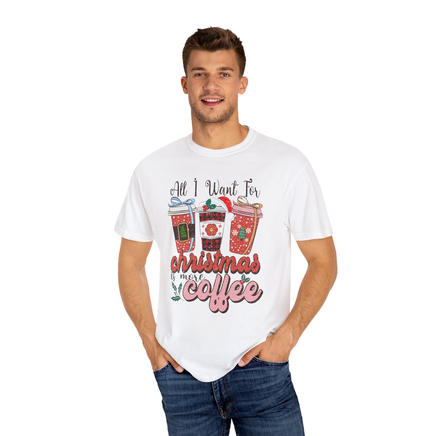 All I want for Christmas is More Coffee Xmas Tshirt