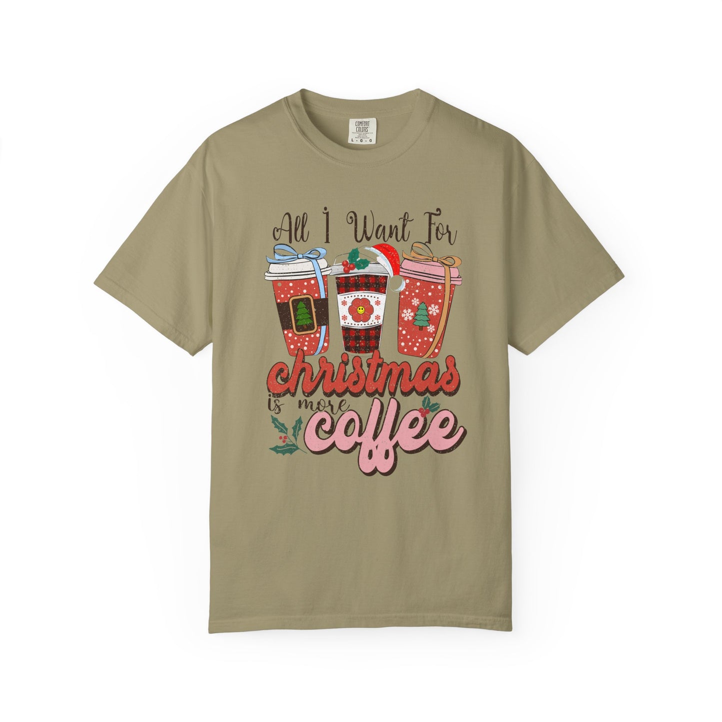 All I want for Christmas is More Coffee Xmas Tshirt