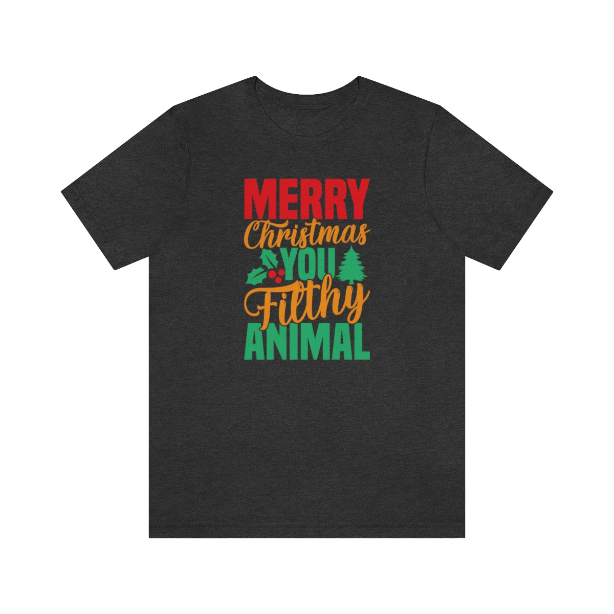 Merry Christmas You Filthy Animal Funny Christmas Tshirt