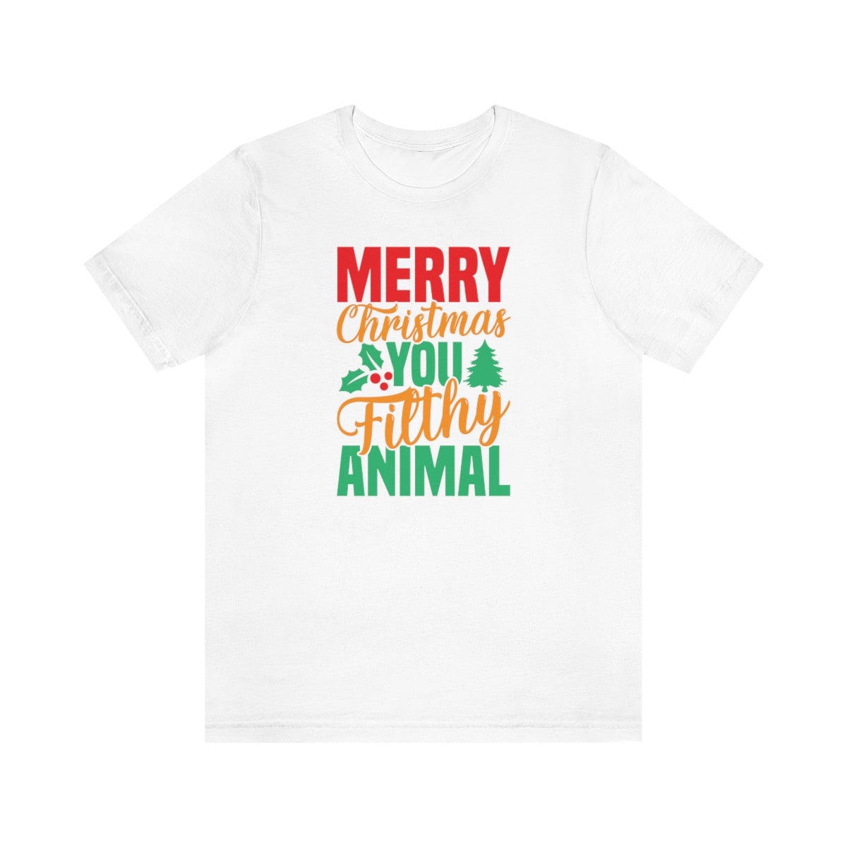 Merry Christmas You Filthy Animal Funny Christmas Tshirt