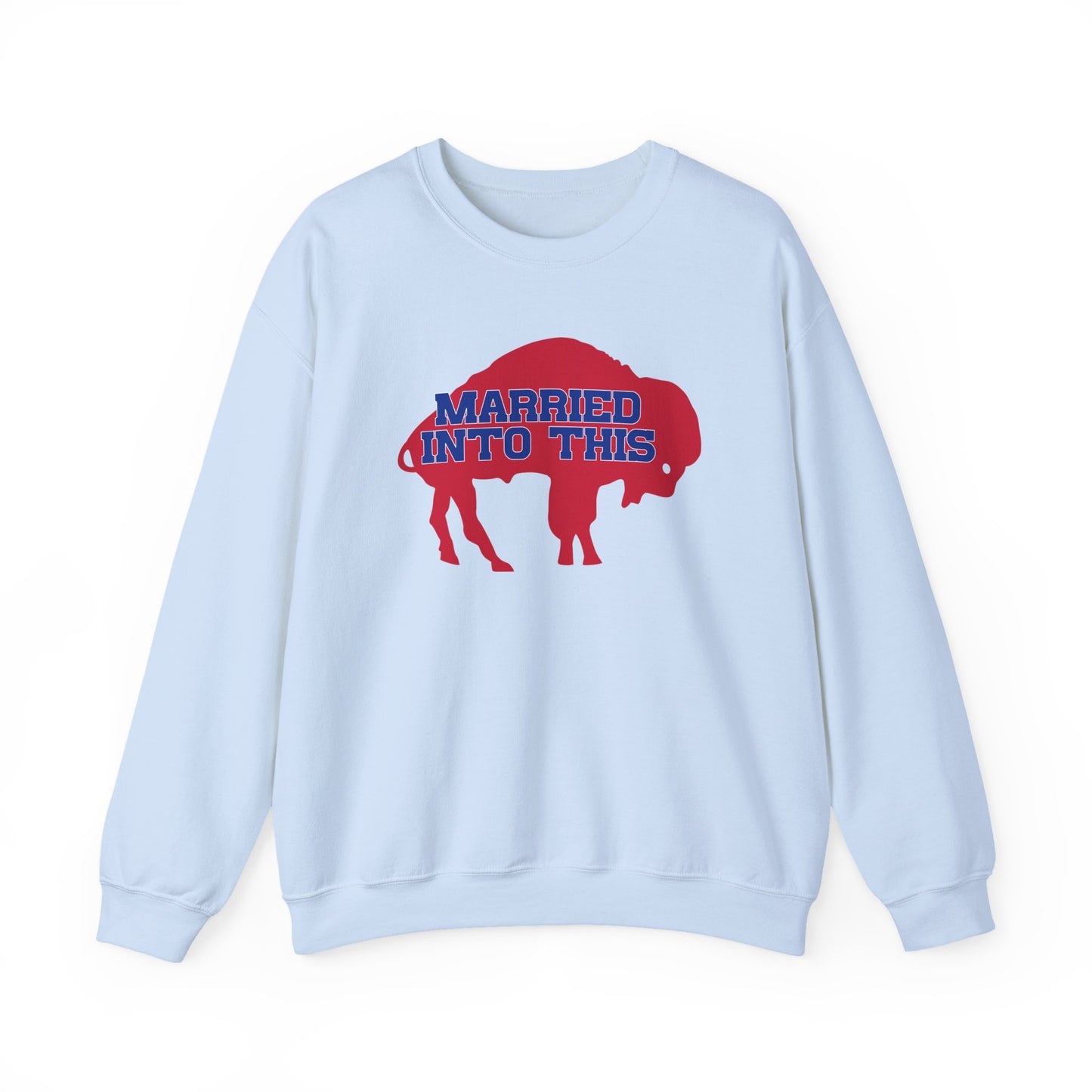 Married Into This Bills Mafia Buffalo Bills Football Crewneck Sweatshirt