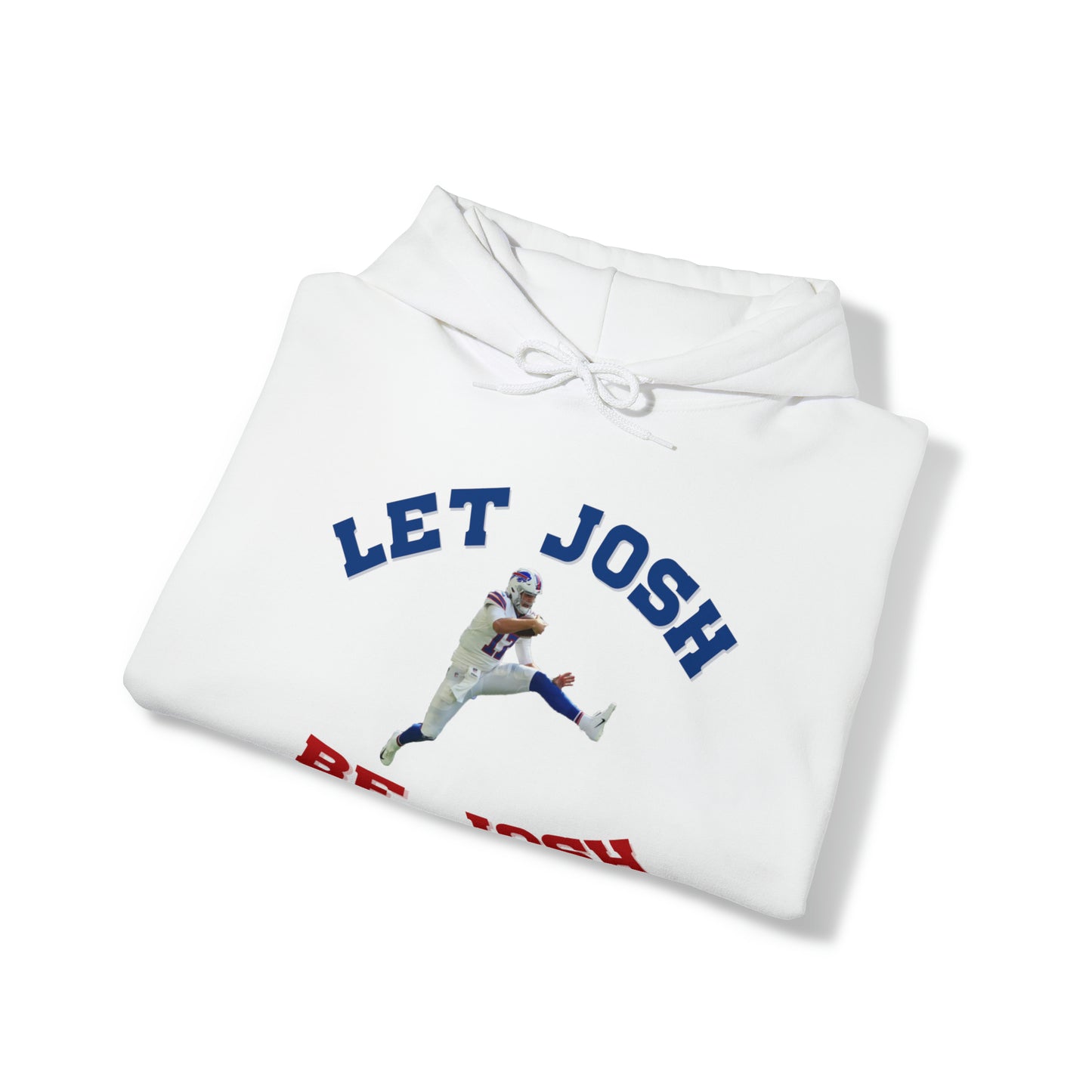 Let Josh Be Josh Hurdling Buffalo Bills Football Bills Mafia Josh Allen 17 Josh Freaking Allen Bills Mafia #17 Buffalo Bills Football Hooded Sweatshirt