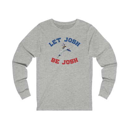 Let Josh Be Josh Hurdling Buffalo Bills Football Bills Mafia Josh Allen 17 Josh Freaking Allen Bills Mafia #17 Buffalo Bills Unisex Jersey Long Sleeve Tee