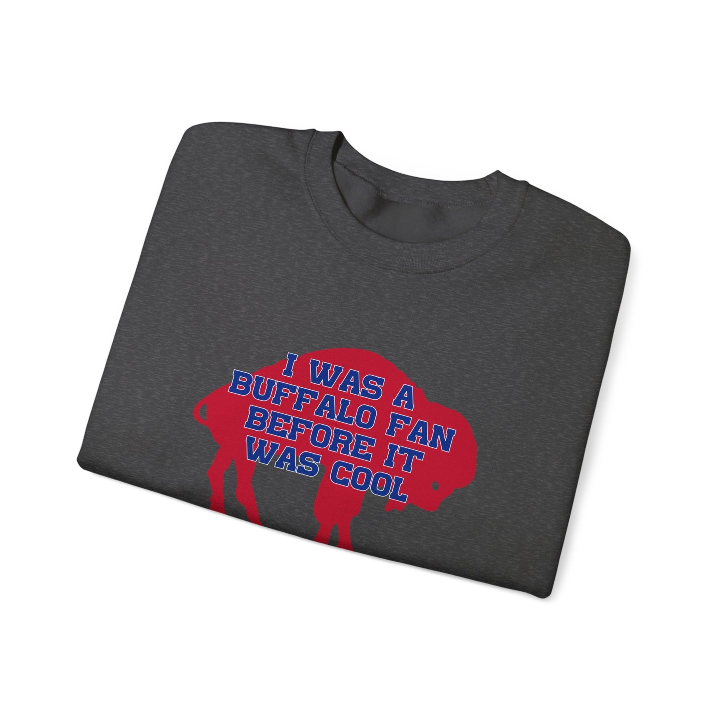 I Was a Buffalo Fan Before it was Cool Retro Red Logo Bills Mafia Football Crewneck Sweatshirt