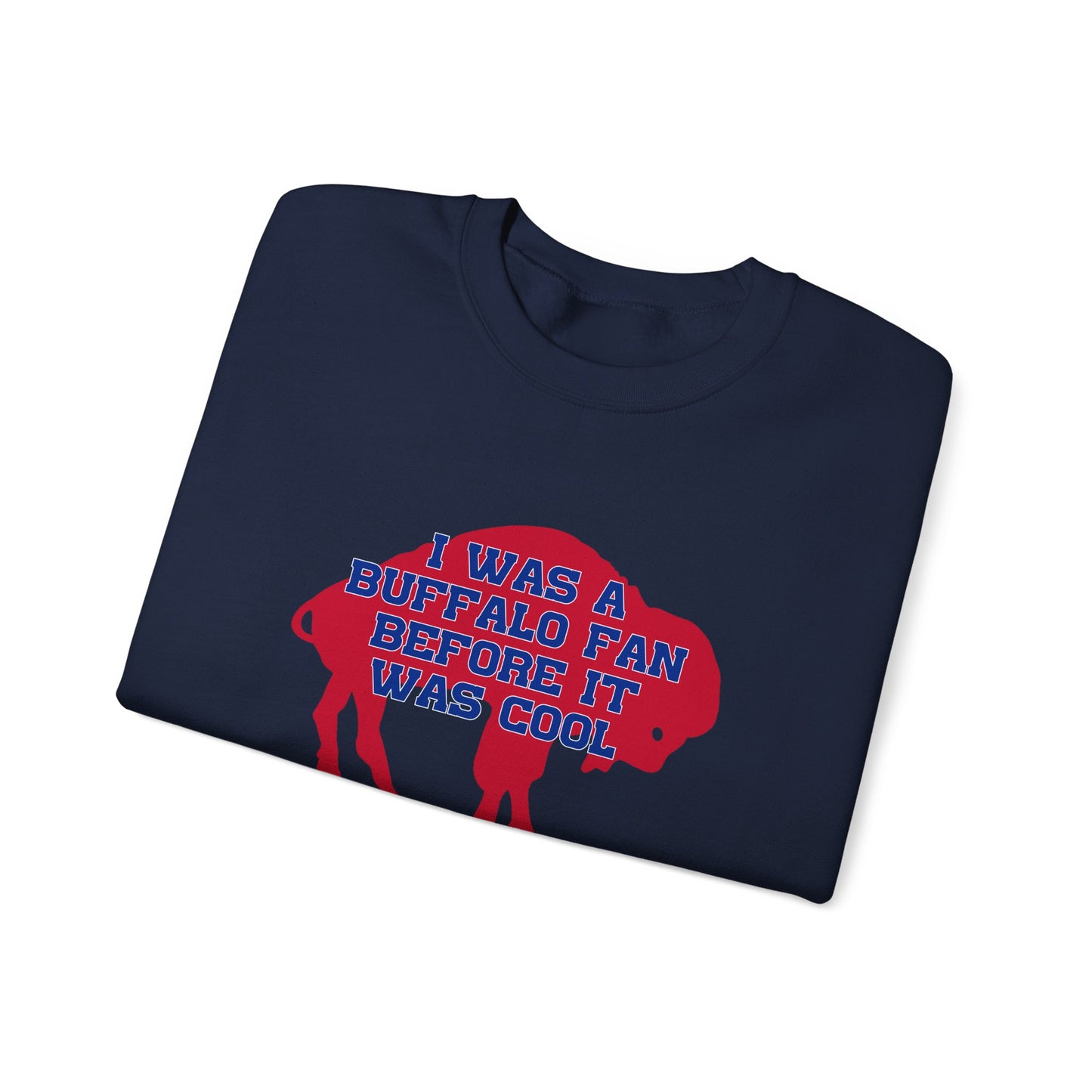 I Was a Buffalo Fan Before it was Cool Retro Red Logo Bills Mafia Football Crewneck Sweatshirt