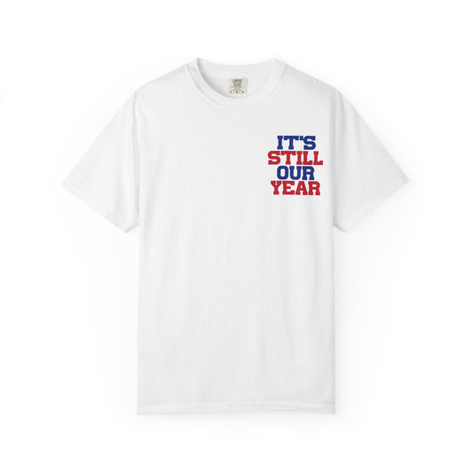 Its Still Our Year Buffalo Bills Playoff Tshirt