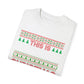 This is my Ugly Christmas Sweater Santa Tshirt