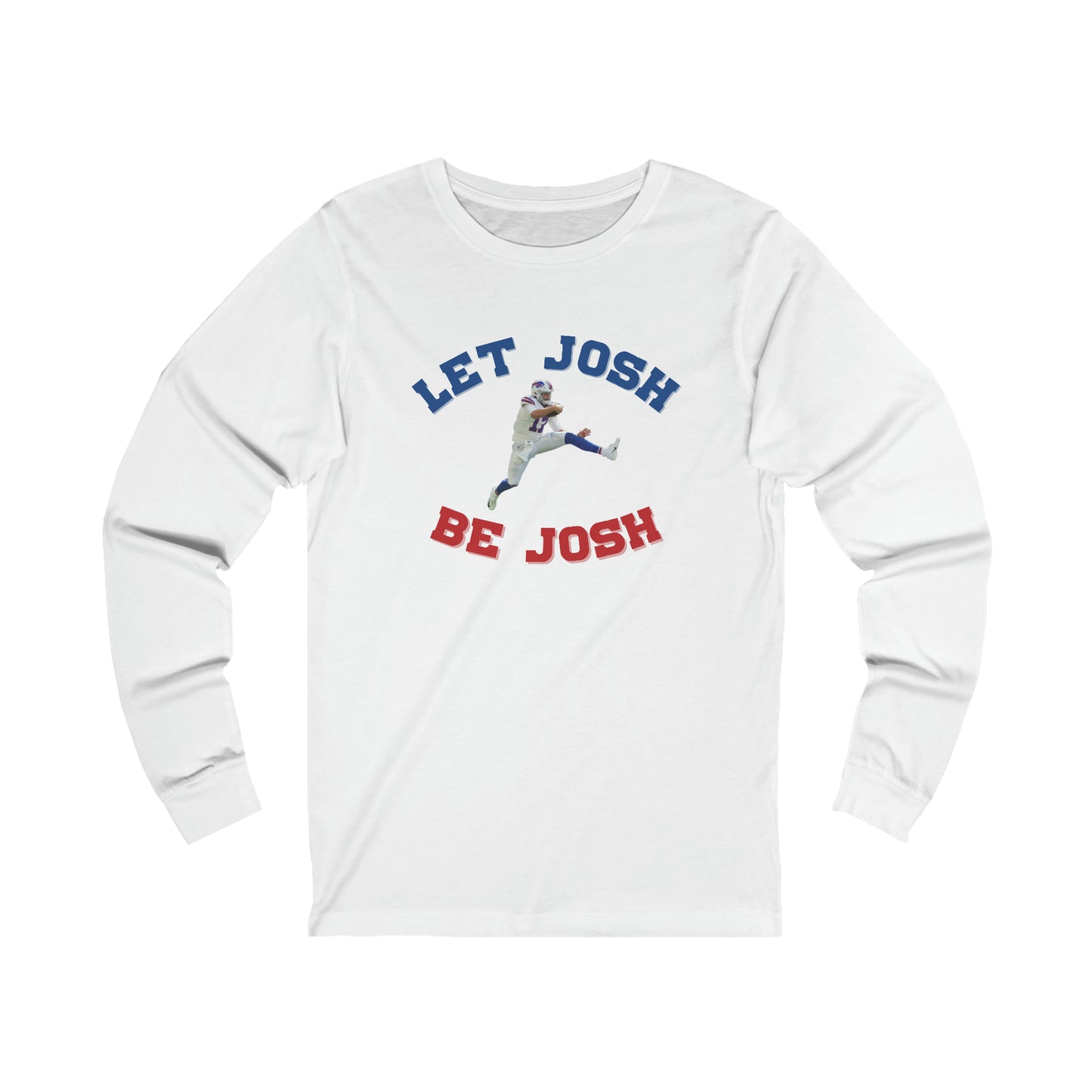 Let Josh Be Josh Hurdling Buffalo Bills Football Bills Mafia Josh Allen 17 Unisex Jersey Long Sleeve Tee