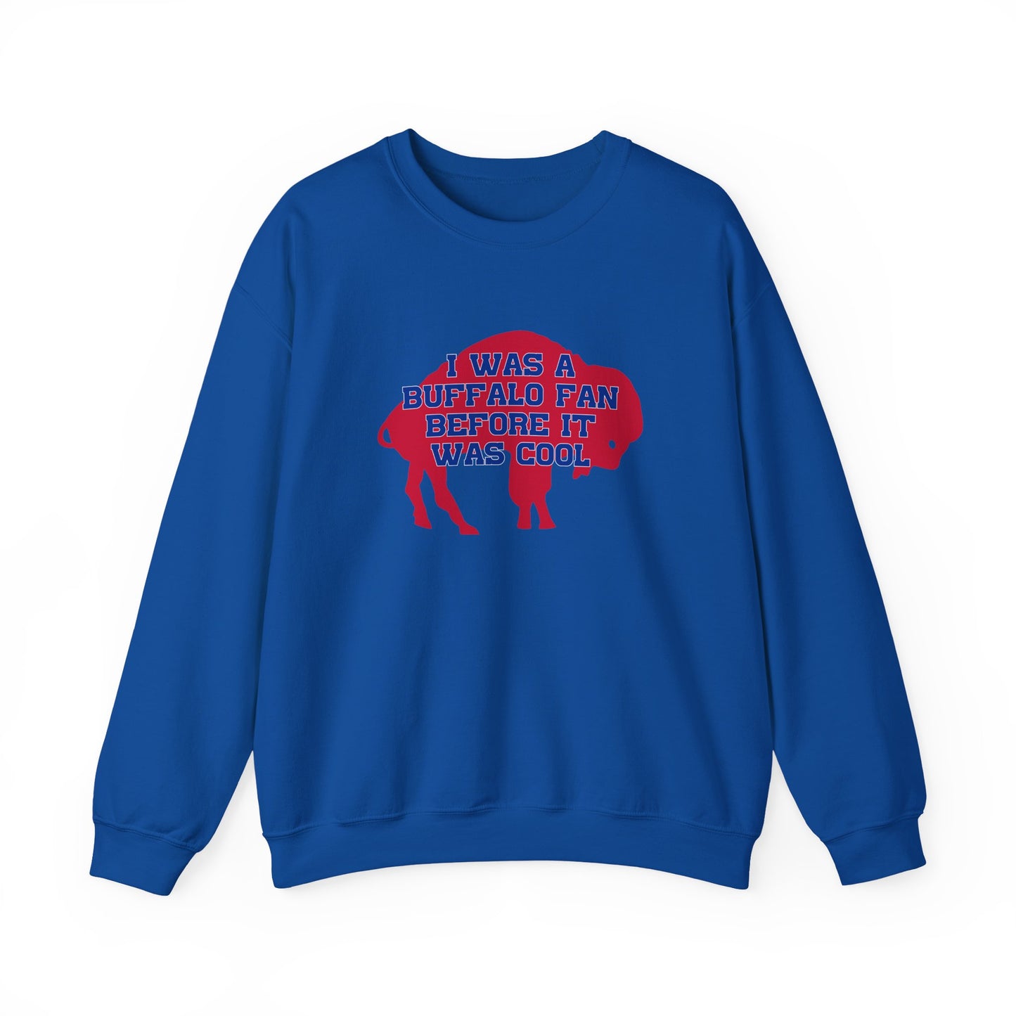 I Was a Buffalo Fan Before it was Cool Retro Red Logo Bills Mafia Football Crewneck Sweatshirt