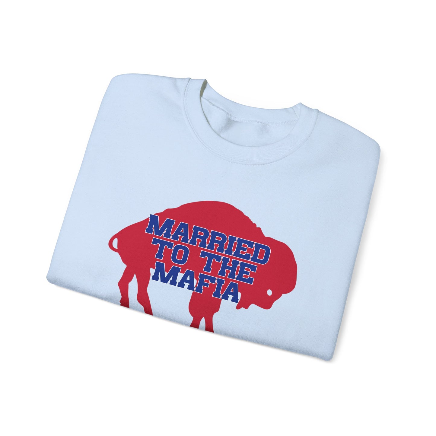 Married to the Mafia Buffalo Bills Football Crewneck Sweatshirt