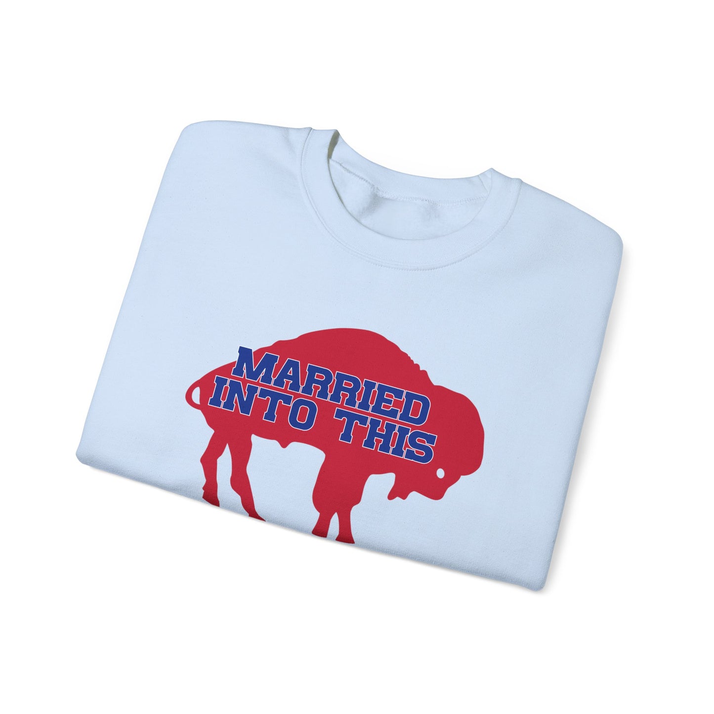 Married Into This Bills Mafia Buffalo Bills Football Crewneck Sweatshirt