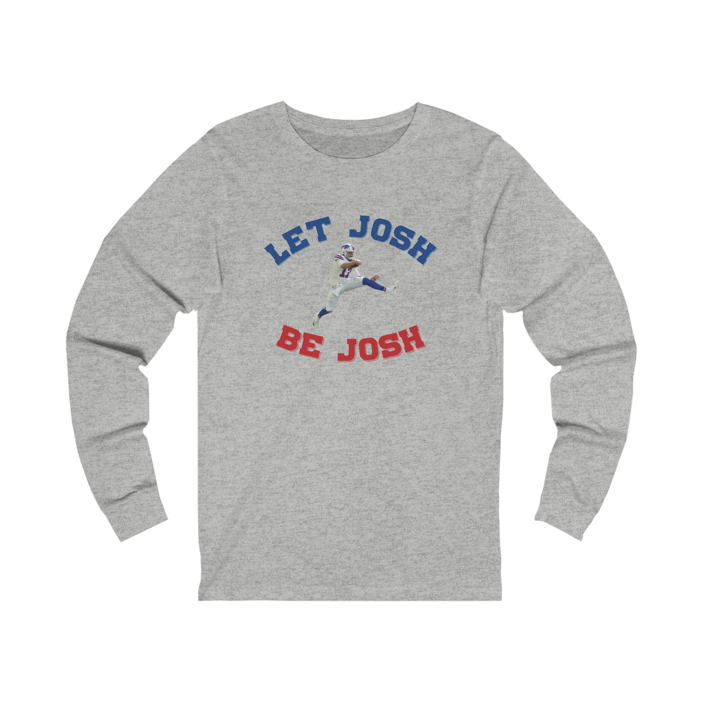 Let Josh Be Josh Hurdling Buffalo Bills Football Bills Mafia Josh Allen 17 Unisex Jersey Long Sleeve Tee