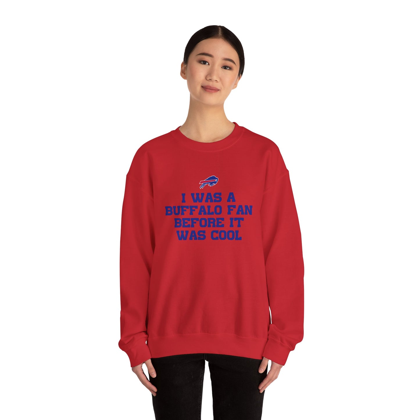 I was a Buffalo Fan Before it was Cool Bills Mafia Buffalo Bills Football Crewneck Sweatshirt