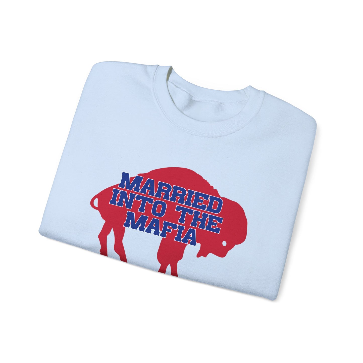 Married Into the Mafia Buffalo Bills Football Bills Mafia Crewneck Sweatshirt