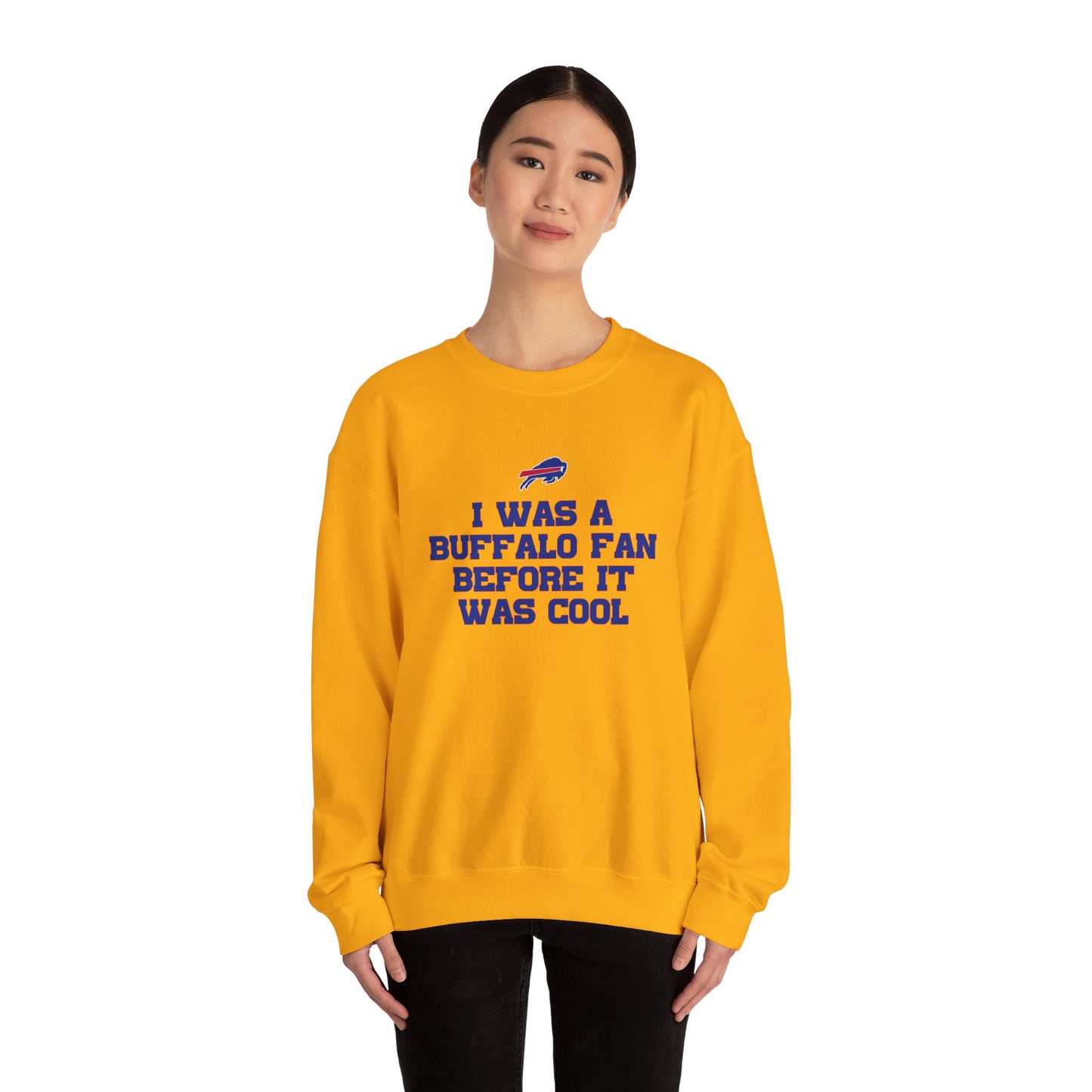 I was a Buffalo Fan Before it was Cool Bills Mafia Buffalo Bills Football Crewneck Sweatshirt