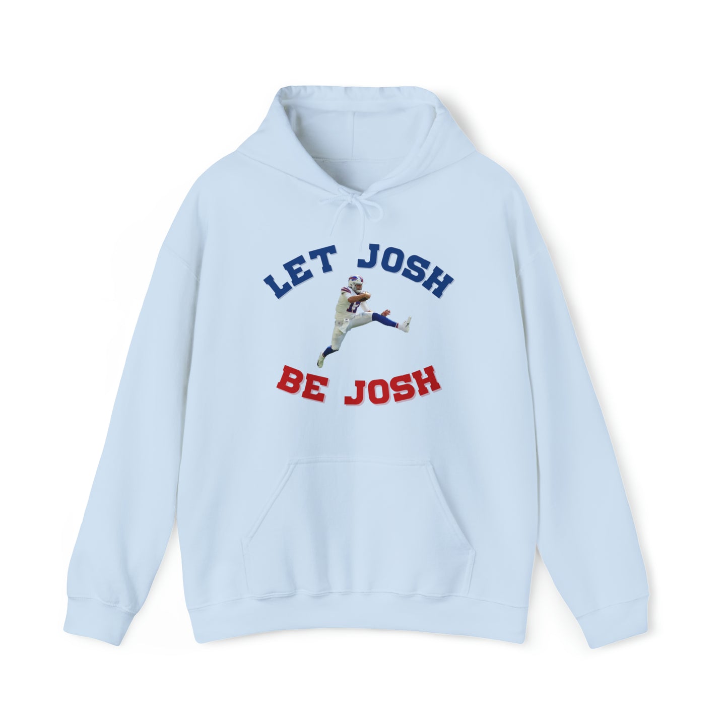 Let Josh Be Josh Hurdling Buffalo Bills Football Bills Mafia Josh Allen 17 Josh Freaking Allen Bills Mafia #17 Buffalo Bills Football Hooded Sweatshirt