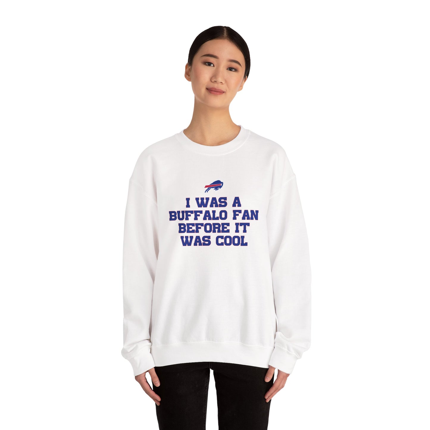 I was a Buffalo Fan Before it was Cool Bills Mafia Buffalo Bills Football Crewneck Sweatshirt