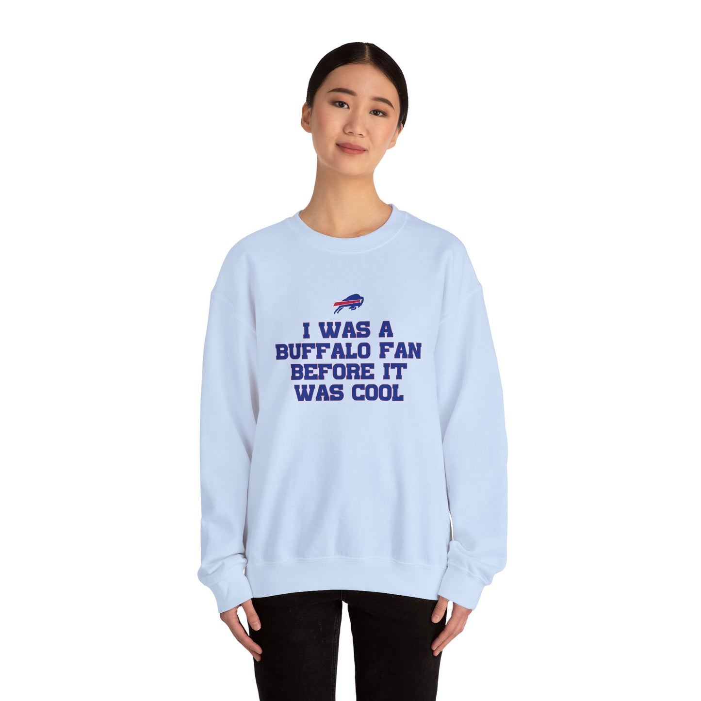 I was a Buffalo Fan Before it was Cool Bills Mafia Buffalo Bills Football Crewneck Sweatshirt