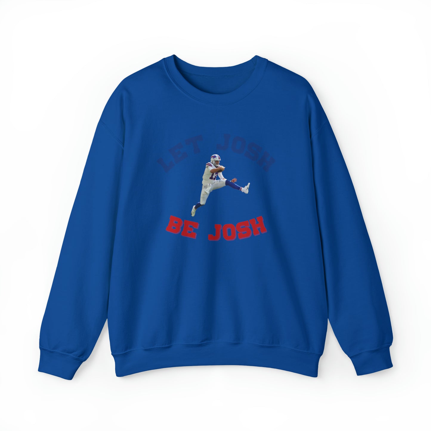 Let Josh Be Josh Hurdling Buffalo Bills Football Bills Mafia Josh Allen 17 Josh Freaking Allen Bills Mafia #17 Crewneck Sweatshirt