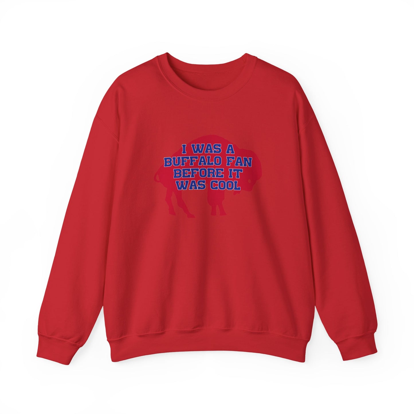 I Was a Buffalo Fan Before it was Cool Retro Red Logo Bills Mafia Football Crewneck Sweatshirt