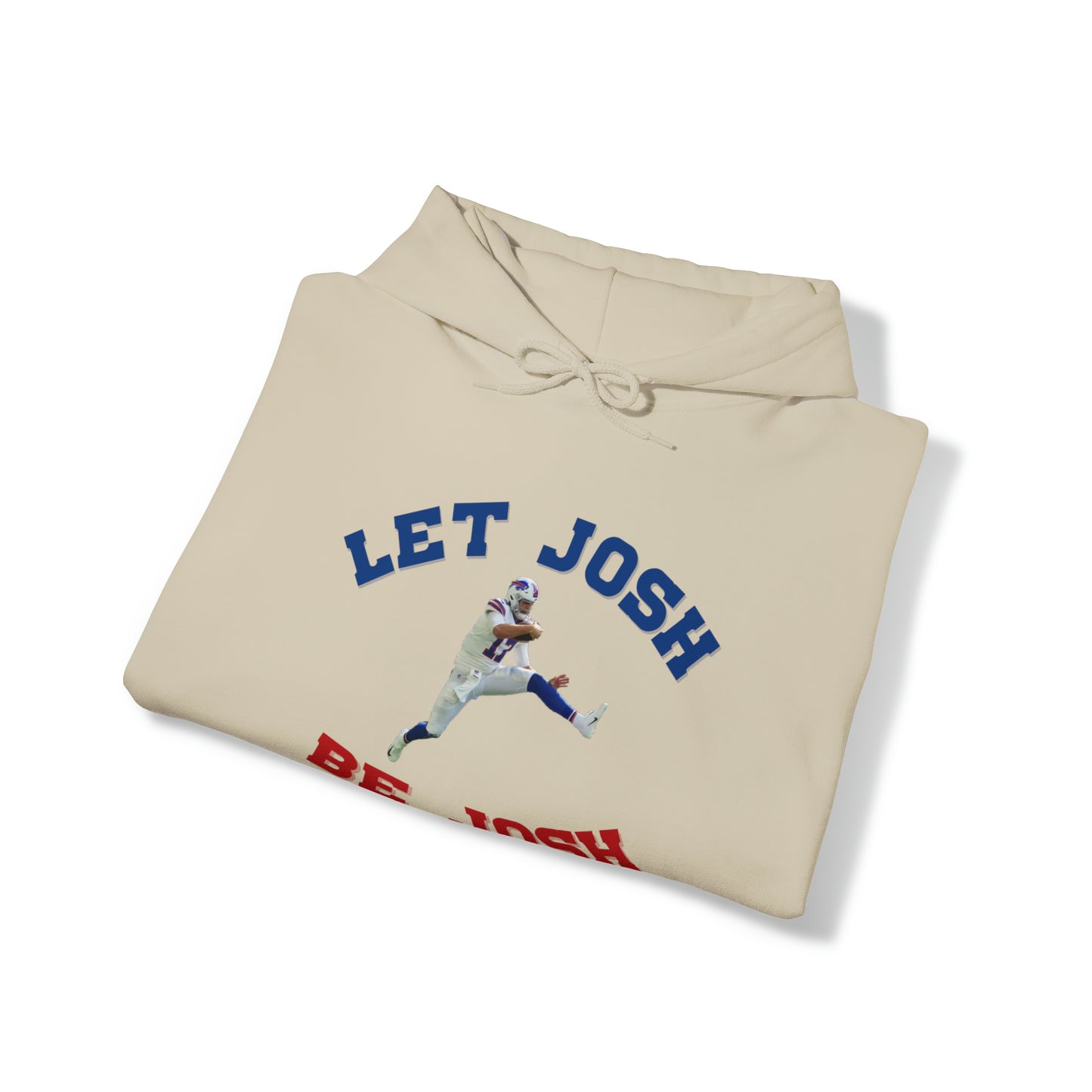 Let Josh Be Josh Hurdling Buffalo Bills Football Bills Mafia Josh Allen 17 Josh Freaking Allen Bills Mafia #17 Buffalo Bills Hooded Sweatshirt