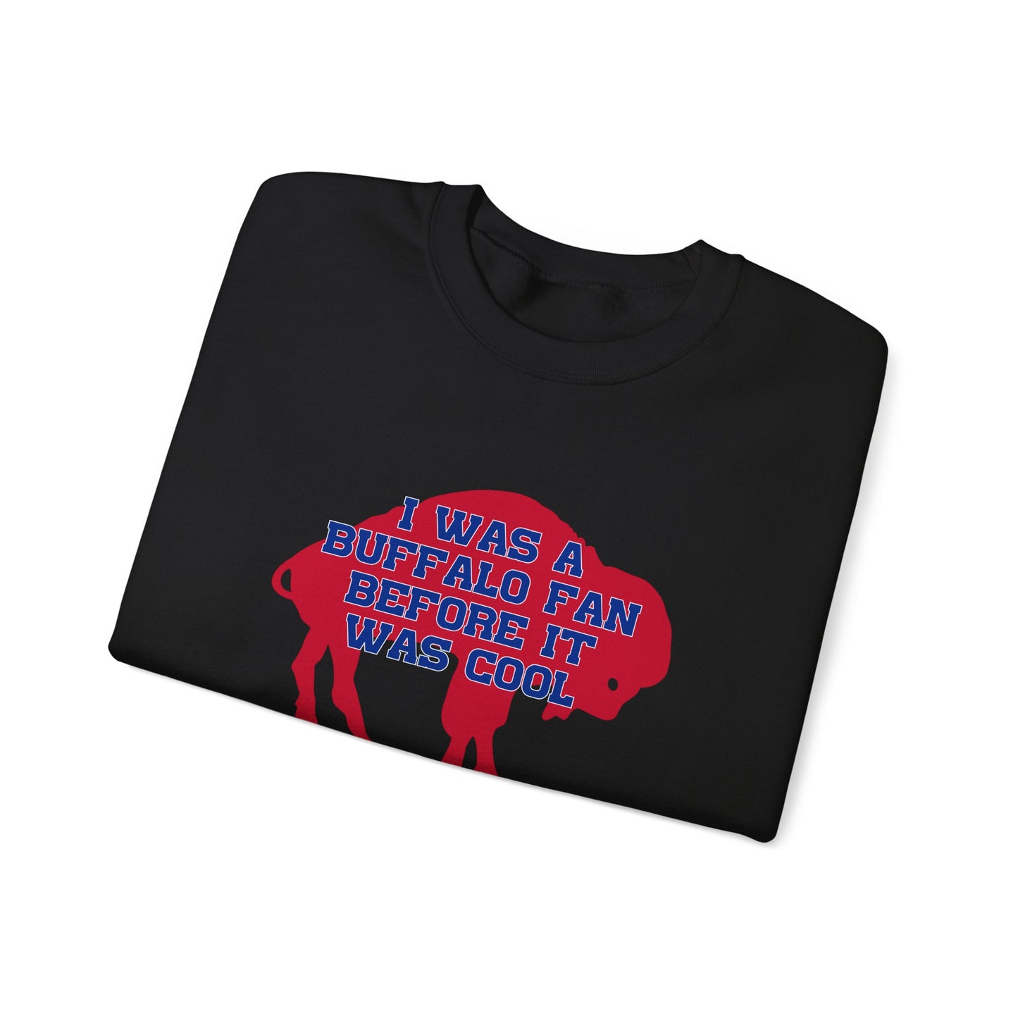 I Was a Buffalo Fan Before it was Cool Retro Red Logo Bills Mafia Football Crewneck Sweatshirt