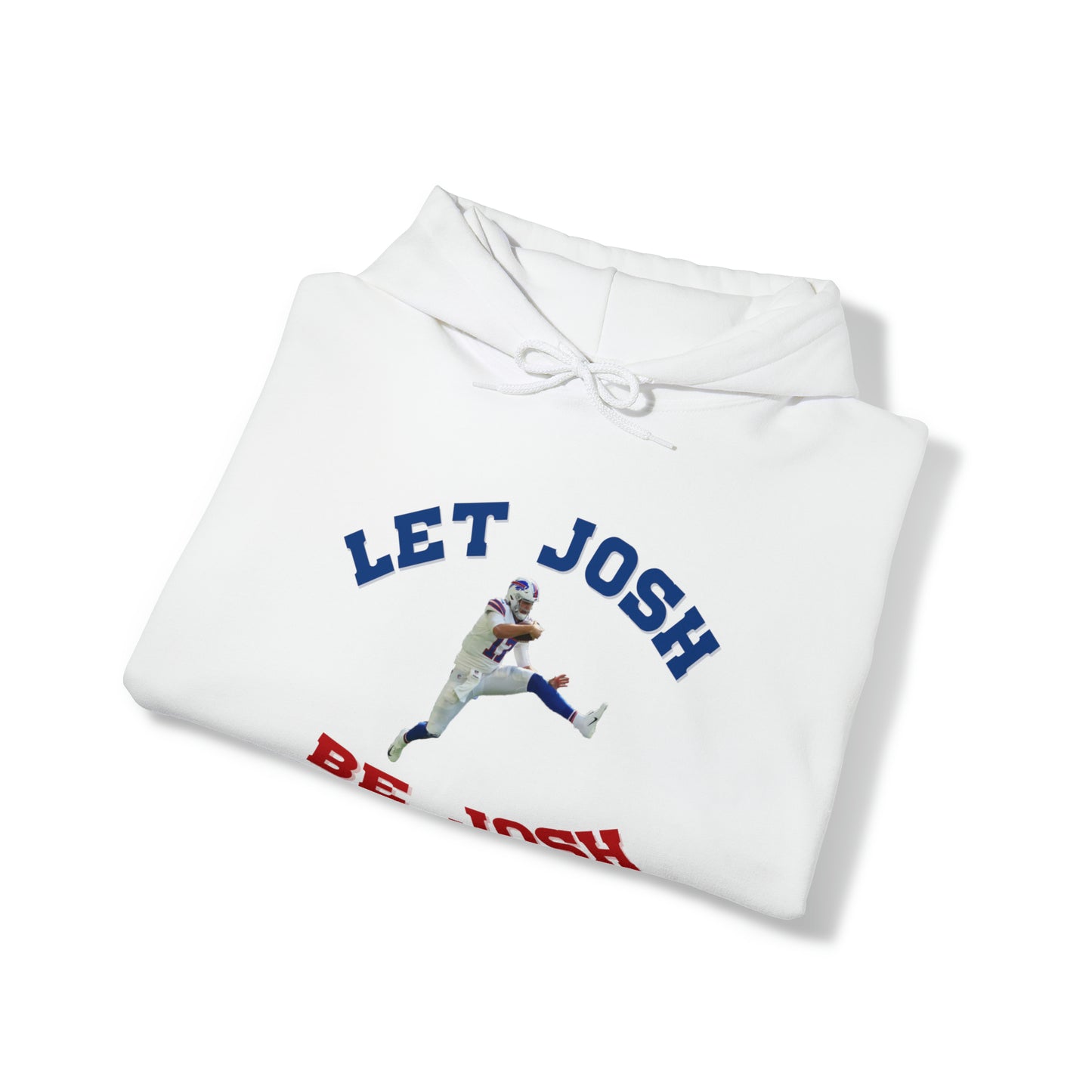 Let Josh Be Josh Hurdling Buffalo Bills Football Bills Mafia Josh Allen 17 Josh Freaking Allen Bills Mafia #17 Buffalo Bills Hooded Sweatshirt