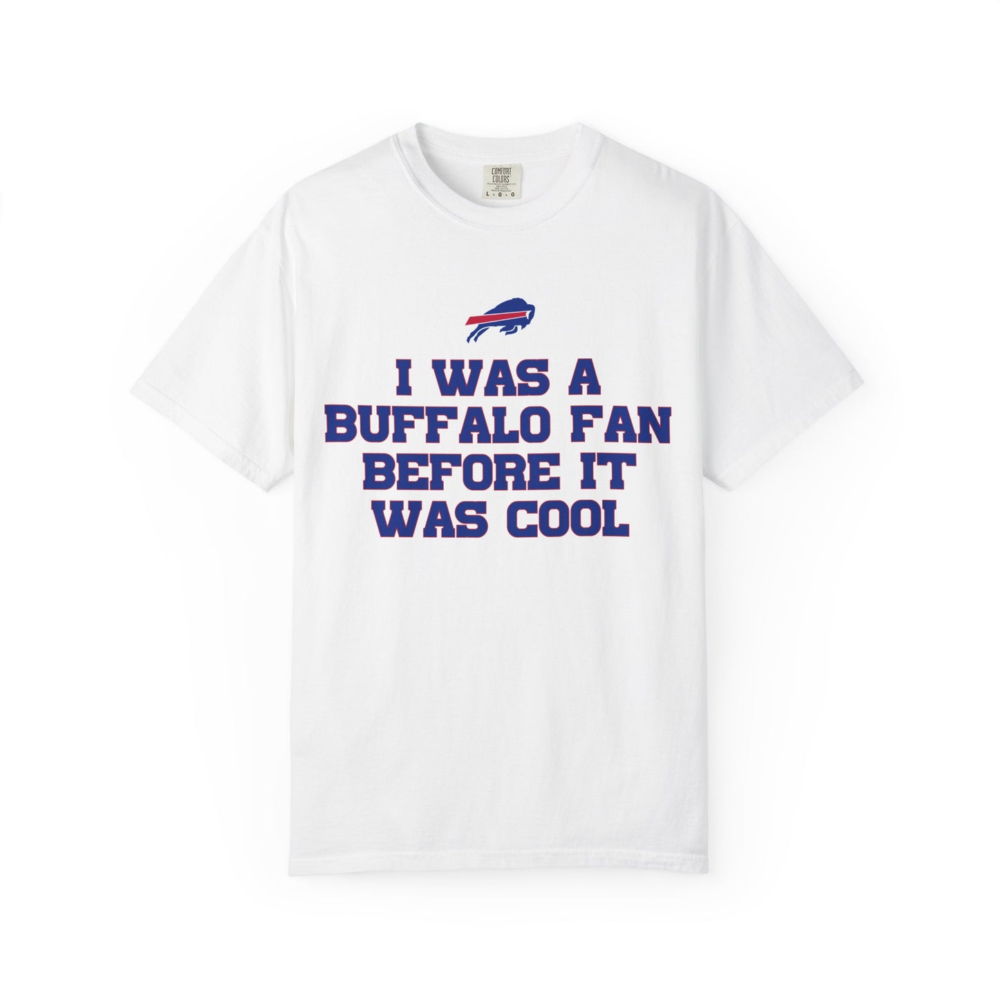 I was a Buffalo Fan Before it was Cool Bills Mafia Buffalo Bills Football Tshirt