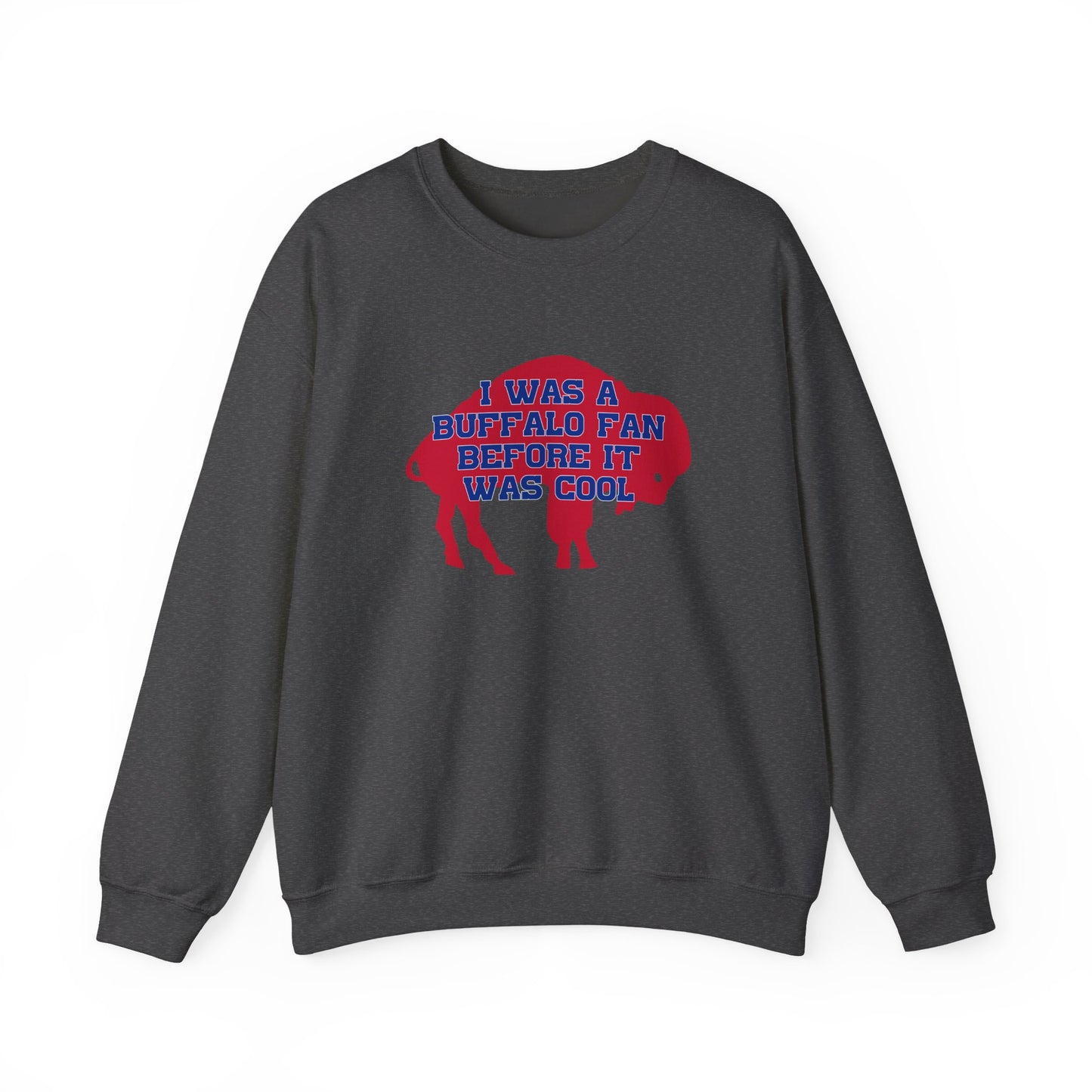 I Was a Buffalo Fan Before it was Cool Retro Red Logo Bills Mafia Football Crewneck Sweatshirt