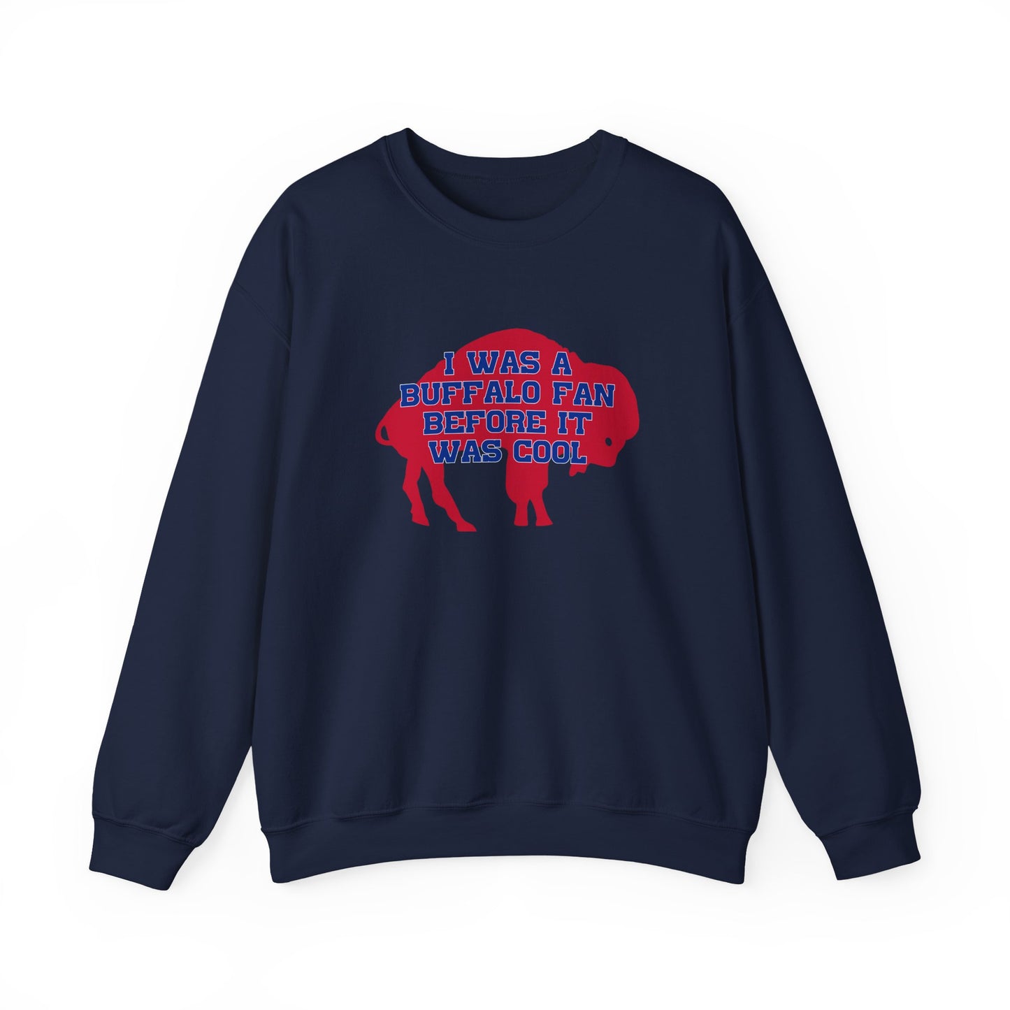 I Was a Buffalo Fan Before it was Cool Retro Red Logo Bills Mafia Football Crewneck Sweatshirt