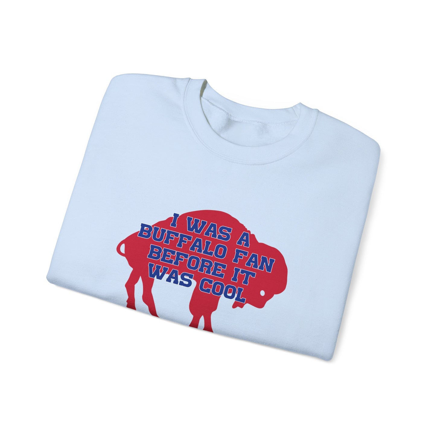 I Was a Buffalo Fan Before it was Cool Retro Red Logo Bills Mafia Football Crewneck Sweatshirt