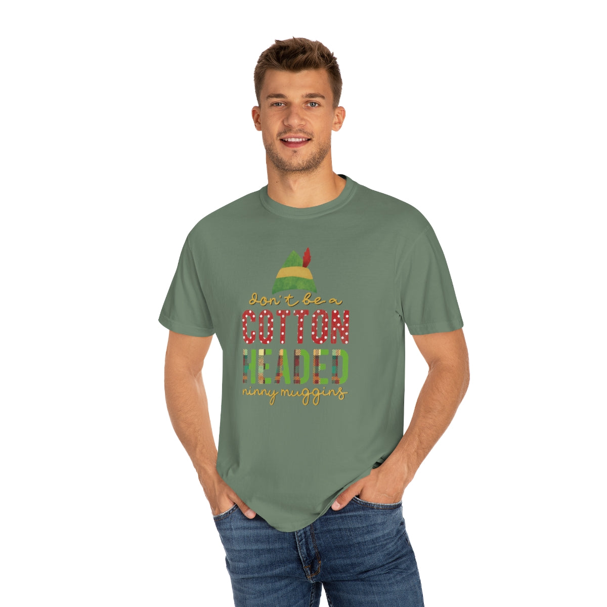 Don't be a Cotton Headed Ninny Muggins Elf Themed Christmas Tshirt