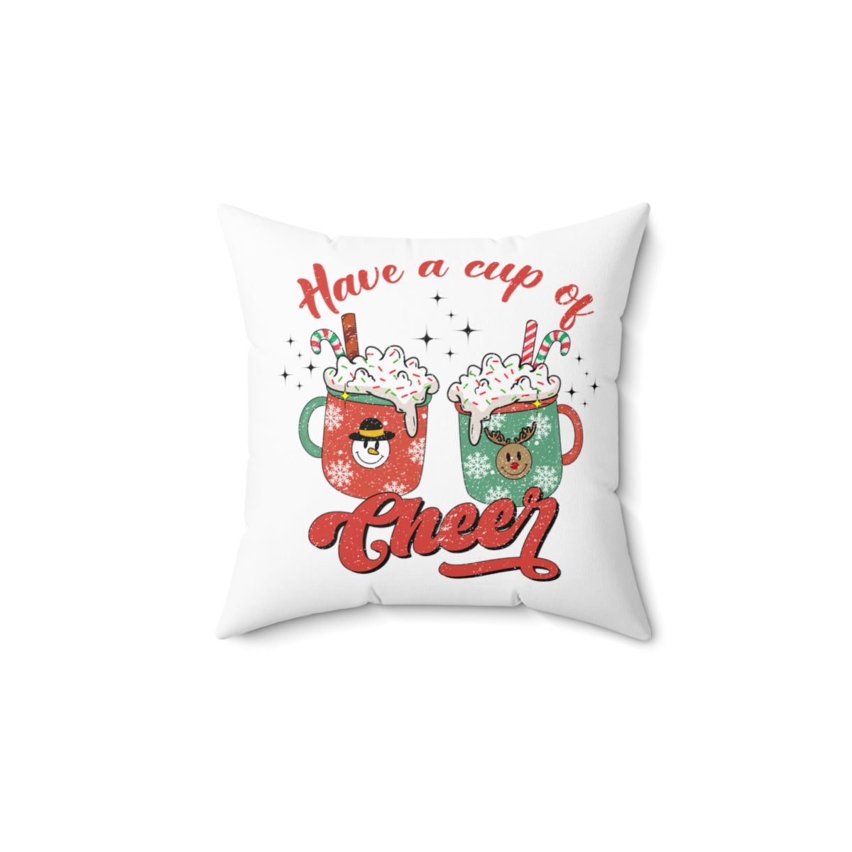 Have a Cup of Cheer Christmas Pillow