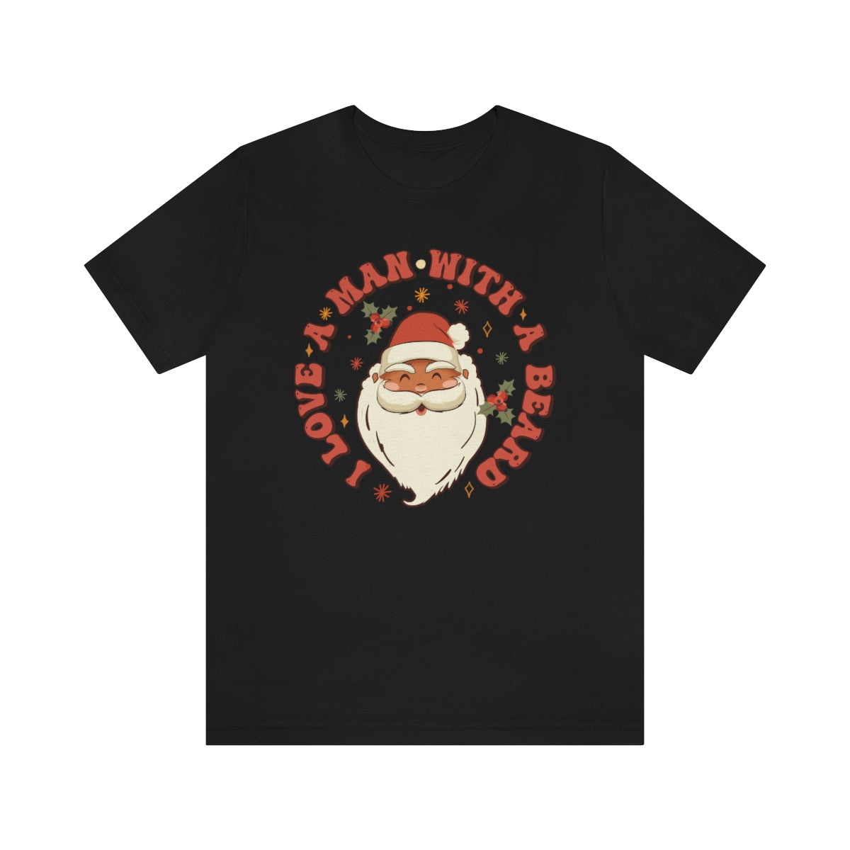 I Love a Man With A Beard Santa Christmas Tshirt