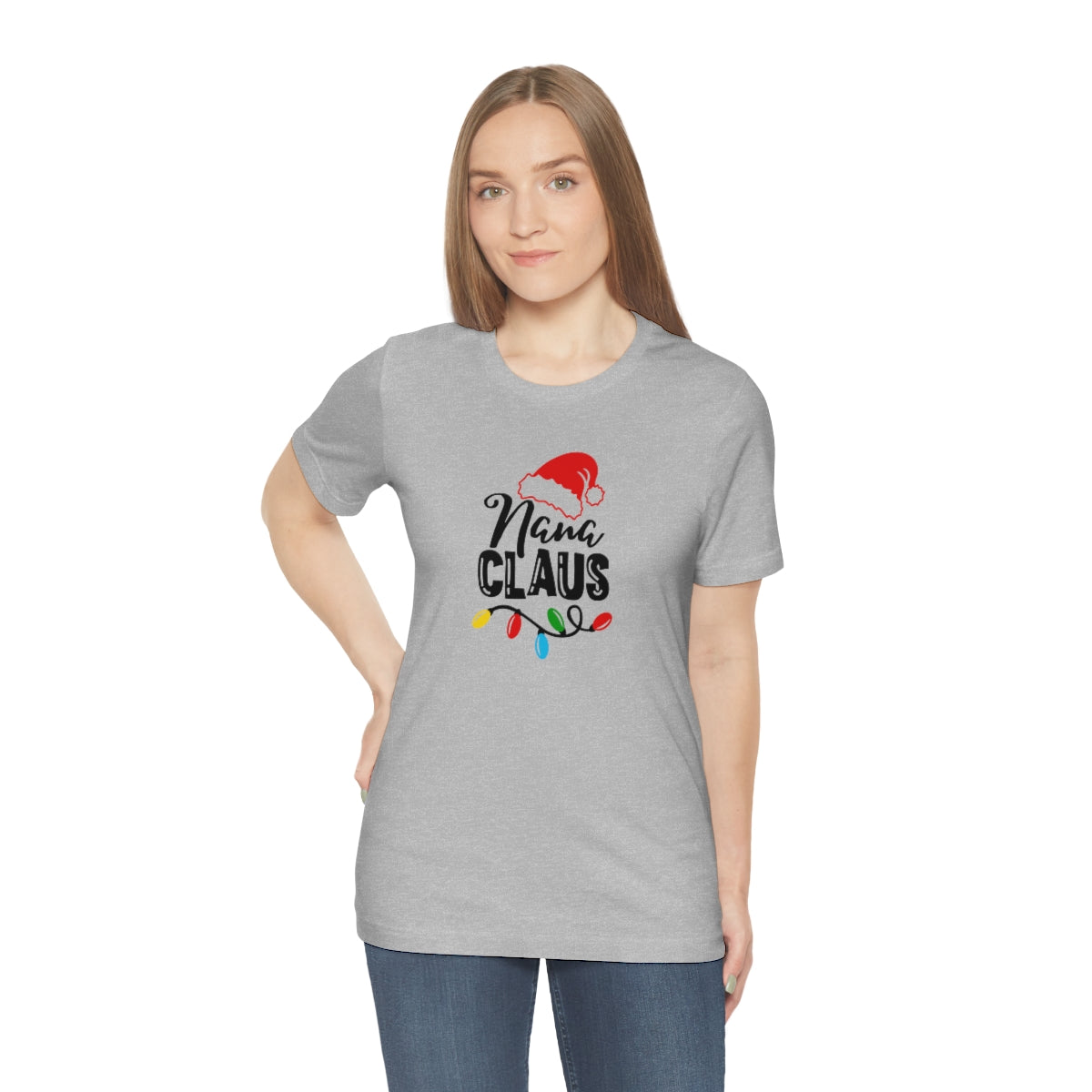 Nana Claus Christmas Tshirt Design | Holiday TShirt | Christmas T-Shirt | Funny Christmas Design on Unisex Jersey Short Sleeve Tee