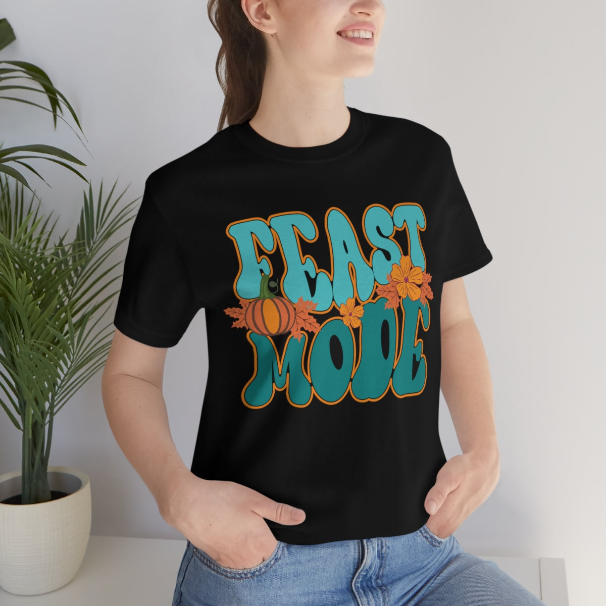 Feast Mode Cute Thanksgiving Tshirt Design | Thanksgiving TShirt | Thanksgiving T-Shirt | Thanksgiving Teeshirt Design on Unisex Jersey Short Sleeve Tee