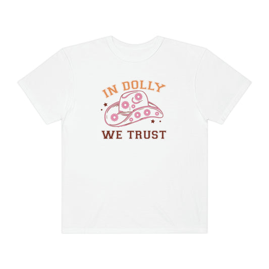 In Dolly We Trust Country Music Tshirt