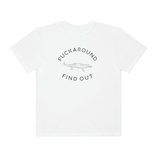 Fuck Around Find Out Gator Tshirt