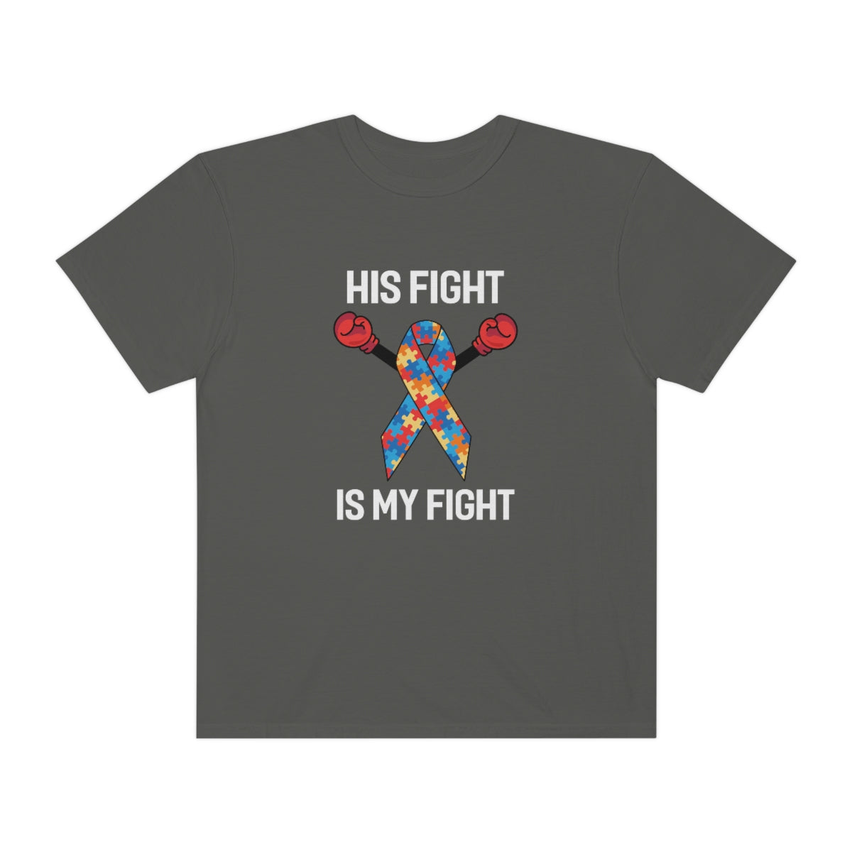 His Fight is My Fight Autism Awareness Ribbon w Boxing Gloves Tshirt