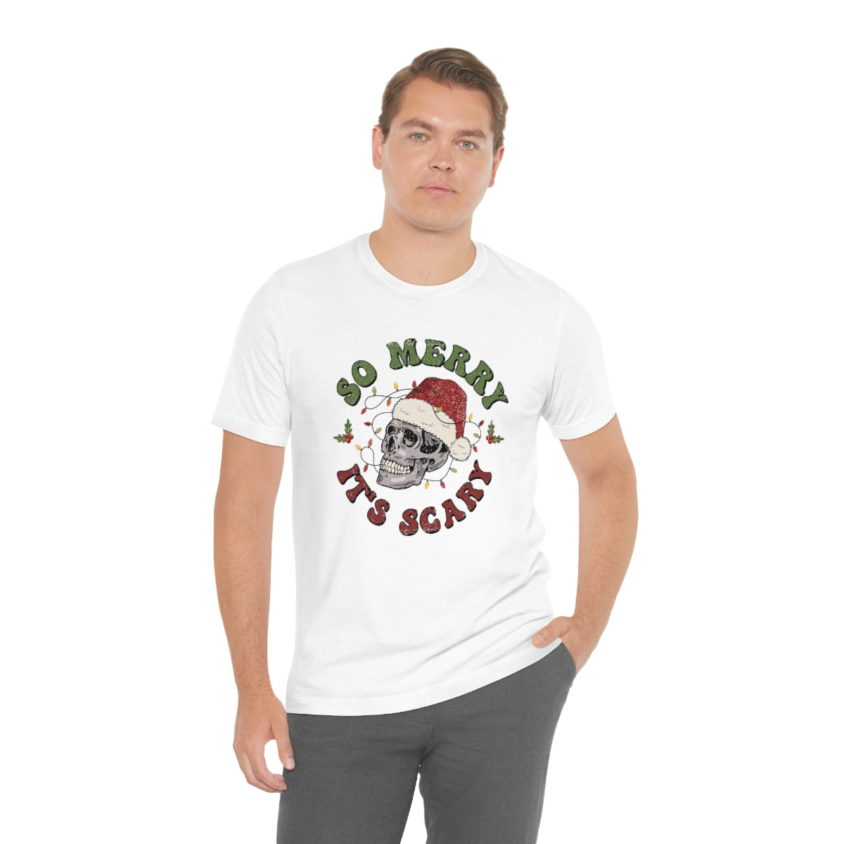 So Merry its Scary Skeleton Christmas Holiday Tshirt