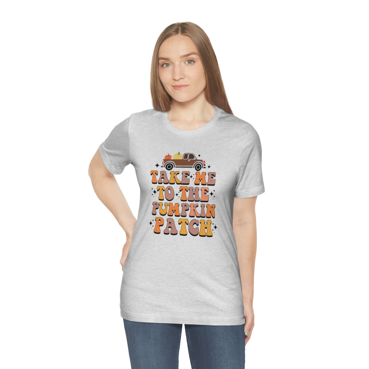 Take Me to the Pumpkin Patch Fall Thanksgiving Teeshirt on Unisex Jersey Short Sleeve Tee