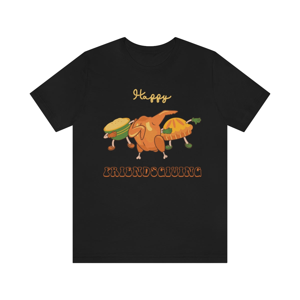 Happy Friendsgiving Thanksgiving Dinner Themed Tshirt