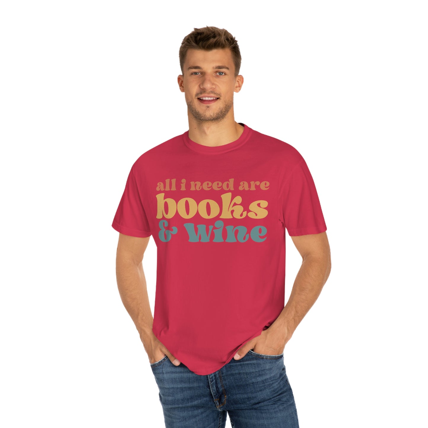 "All I Need Are Books and Wine" Reading Books Tshirt